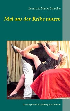 Mal aus der Reihe tanzen (eBook, ePUB) - Schreiber, Bernd; Schreiber, Marion