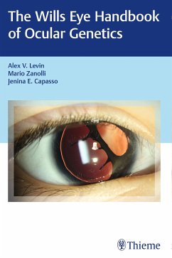 Wills Eye Handbook of Ocular Genetics (eBook, PDF) - Levin, Alex V.; Zanolli, Mario; Capasso, Jenina