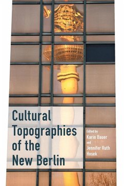 Cover Cultural Topographies of the New Berlin (eBook, ePUB)