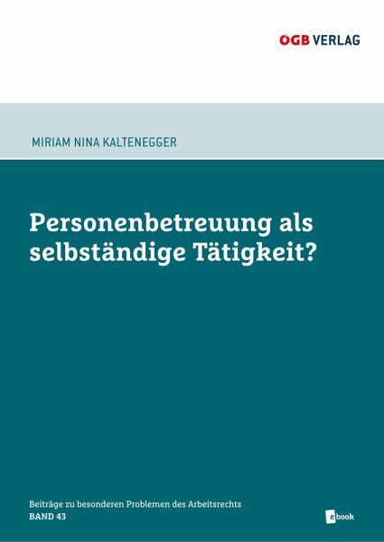 Personenbetreuung als selbstständige Tätigkeit? Personenbetreuung als selbstständige Tätigkeit?