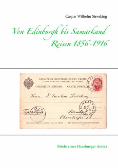 Von Edinburgh bis Samarkand, Reisen 1856 - 1916 (eBook, ePUB) - Sieveking, Caspar Wilhelm