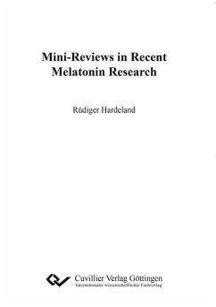 Mini-Reviews in Recent Melatonin Research (eBook, PDF)