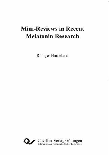 Mini-Reviews in Recent Melatonin Research (eBook, PDF) Mini-Reviews in Recent Melatonin Research (eBook, PDF)