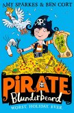 Pirate Blunderbeard: Worst. Holiday. Ever. (Pirate Blunderbeard, Book 2) (eBook, ePUB)