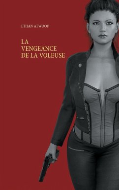 La Vengeance De La Voleuse (eBook, ePUB) - Atwood, Ethan