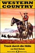 WESTERN COUNTRY 245: Treck durch die... - Bild 1