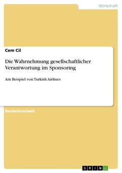 Die Wahrnehmung gesellschaftlicher Verantwortung im Sponsoring (eBook, ePUB) - Cil, Cem
