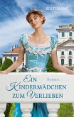 Ein Kindermädchen zum Verlieben (eBook, ePUB)