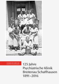 Cover 125 Jahre Psychiatrische Klinik Breitenau Schaffhausen, 1891-2016