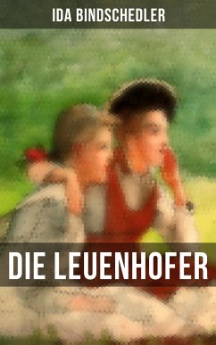 Die Leuenhofer (eBook, ePUB) - Bindschedler, Ida