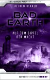 Auf dem Gipfel der Macht / Bad Earth Bd.20 (eBook, ePUB)