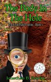 The Body in the Hole (The Undertaker Series, #1) (eBook, ePUB) The Body in the Hole (The Undertaker Series, #1) (eBook, ePUB)