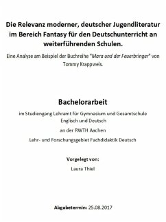 Die Relevanz moderner, deutscher Jugendliteratur im Bereich Fantasy für den Deutschunterricht an weiterführenden Schulen (eBook, ePUB) - Thiel, Laura