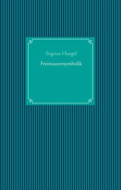 Freimaurersymbolik (eBook, ePUB)