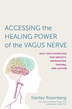 Accessing the Healing Power of the Vagus Nerve (eBook, ePUB) - Rosenbery, Stanley