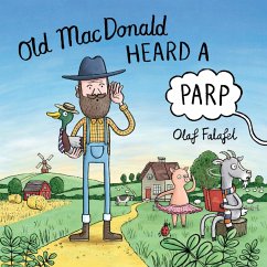 Old MacDonald Heard a Parp (eBook, ePUB) - Falafel, Olaf