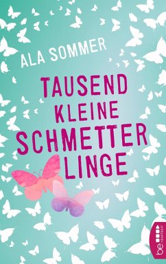 Tausend kleine Schmetterlinge (eBook, ePUB) - Sommer, Ala