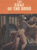 The Cult of the Goon - Adult Erotica (eBook, ePUB)