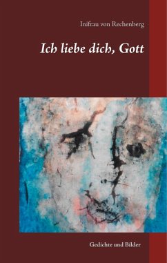 Ich liebe dich, Gott (eBook, ePUB)