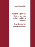 Was sind eigentlich Bitcoins und was sollte ich wirklich wissen? (eBook, ePUB) Was sind eigentlich Bitcoins und was sollte ich wirklich wissen? (eBook, ePUB)