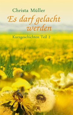 Es darf gelacht werden (eBook, ePUB) Es darf gelacht werden (eBook, ePUB)