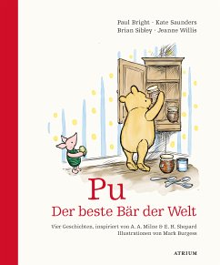 Pu. Der beste Bär der Welt (eBook, ePUB) - Sibley, Brian; Bright, Paul; Saunders, Kate; Willis, Jeanne