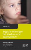 Digitale Störungen bei Kindern und Jugendlichen (Komplexe Krisen und Störungen, Bd. 2) (eBook, PDF)