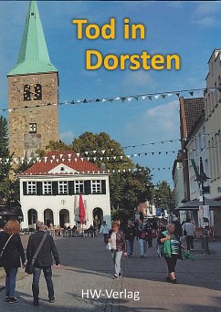 Tod in Dorsten (eBook, ePUB) - Wenig, Heike; Wenig, Werner; Sejkora, Hana; Eisenberg-Radomski, Sabina