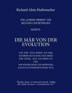 Die Mär von der Evolution (eBook, ePUB) - Huthmacher, Richard A.