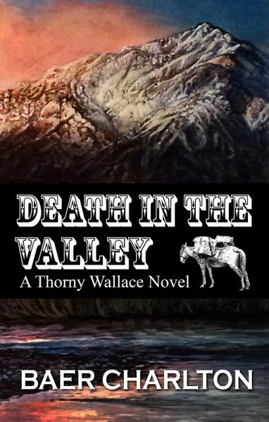 Death in the Valley (A Thorny Wallace Novel, #1) (eBook, ePUB)