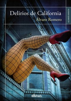 Delirios de California (eBook, ePUB) - Romero, Álvaro