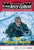 Die Blizzard-Bande / Jerry Cotton Bd.3162 (eBook, ePUB)