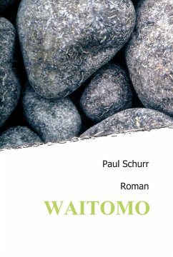 Waitomo (eBook, ePUB) - Schurr, Paul