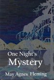 One Night's Mystery (eBook, ePUB) One Night's Mystery (eBook, ePUB)