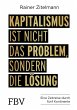 Kapitalismus ist nicht das Problem,... - Bild 1
