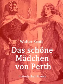 Das schöne Mädchen von Perth (eBook, ePUB)