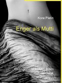 Enger als Mutti (eBook, ePUB)