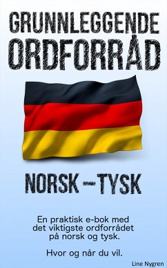 Grunnleggende Ordforråd Norsk - Tysk (eBook, ePUB)