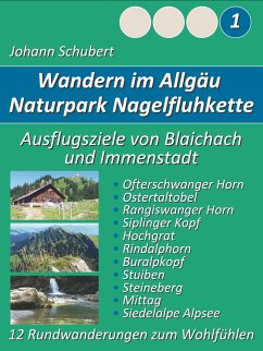 Naturpark Nagelfluhkette Allgäu Wanderungen zum Wohlfühlen (eBook, ePUB) - Schubert, Johann