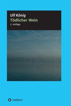 Tödlicher Wein (eBook, ePUB) - König, Ulf