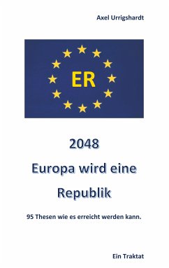 2048 Europa wird eine Republik (eBook, ePUB) - Urrigshardt, Axel