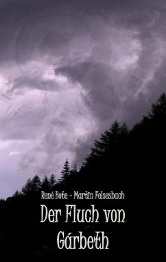 Der Fluch von Gárbeth (eBook, ePUB) - Bote, René; Felsesbach, Martin
