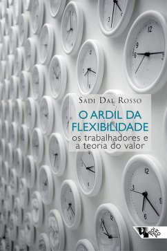 O ardil da flexibilidade (eBook, ePUB) - Dal Rosso, Sadi