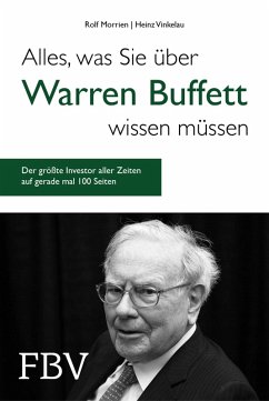 Alles, was Sie über Warren Buffett wissen müssen (eBook, ePUB) - Morrien, Rolf; Vinkelau, Heinz