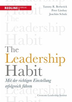 The Leadership Habit (eBook, ePUB) - Berberick, Tammy R.; Lindsay, Peter; Schulz, Joachim