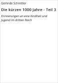 Die kúrzen 1000 Jahre - Teil 3 (eBook, ePUB)