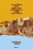 O espírito dos meus pais continua a subir na chuva (eBook, ePUB)