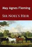 Sir Noel's Heir (eBook, ePUB)