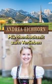 Märchenhochzeit zum Verlieben (eBook, ePUB)