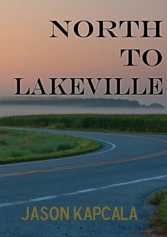 North to Lakeville - Kapcala, Jason